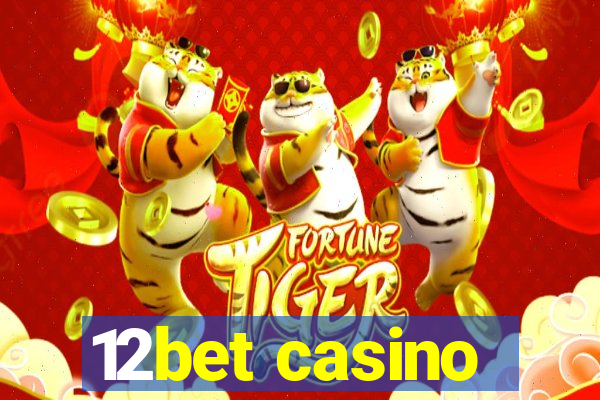 12bet casino